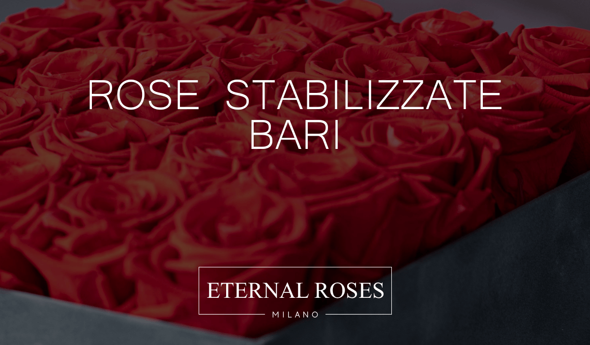 rose stabilizzate » Fiorista a Bari , invio e consegna fiori e piante a  domicilio a Bari