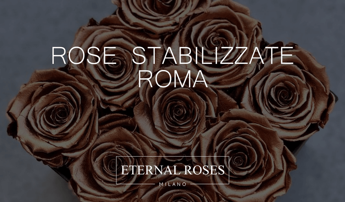 Rose Eterne Stabilizzate Roma